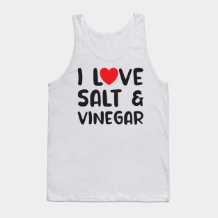 I Love Salt and Vinegar Tank Top